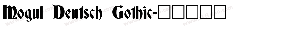 Mogul Deutsch Gothic字体转换